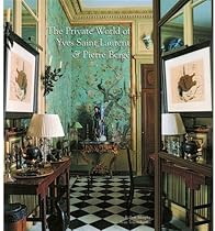 The Private World of Yves Saint Laurent and Pierre Berge