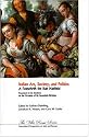 Italian Art, Society, and Politics: A Festschrift of Rab Hatfield (The Villa Rossa Series: Intercultural Perspectives on Italy and Europe)