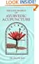 Lost Secrets of Ayurvedic Acupuncture