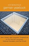 New literary and linguistic perspectives on the German language, National Socialism, and the Shoah