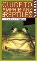 A Guide to Amphibians and Reptiles (Stokes Nature Guides)