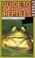 A Guide to Amphibians and Reptiles (Stokes Nature Guides)