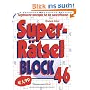 Superr�tselblock 46: Gigantischer Ratespa� f�r alle Gelegenheiten