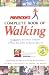 Prevention's Complete Book of Walking: Everything You Need to Know to Walk Your Way to Better Health