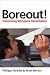 Boreout!: Overcoming Workplace Demotivation L=0: my-fan-page.de