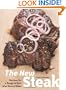 The New Steak: Recipes for a Range of Cuts plus Savory Sides