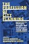 The Profession of City Planning: Changes, Images, and Challenges: 1950-2000