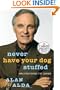 Never Have Your Dog Stuffed: And Other Things I've Learned (Random House Large Print Biography)