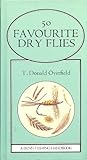 Fifty favourite dry flies