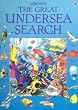 Usborne The Great Undersea Search (Great Searches)