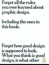 Forget All the Rules You Ever Learned About Graphic Design: Including the Ones in This Book