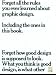 Forget All the Rules You Ever Learned About Graphic Design: Including the Ones in This Book