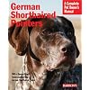 German Shorthaired Pointers (Barron's Complete Pet Owner's Manuals)