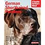 German Shorthaired Pointers (Complete Pet Owner's Manual)