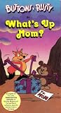 Buttons & Rusty: What`s Up Mom?
