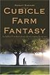 Cubicle Farm Fantasy: An Indian IT worker's dream about escaping the rat race