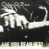 Are You Dead Yet? [Vinyl]