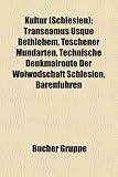 Kultur (Schlesien): Transeamus Usque Bethlehem, Teschener Mundarten, Technische Denkmalroute Der Woiwodschaft Schlesien, Barenfuhren - 