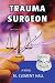 Trauma Surgeon