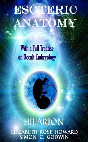 Esoteric Anatomy & Occult Embryology