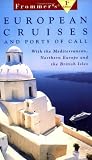 Frommer's European Cruises & Ports of Call (Frommer's Cruises)