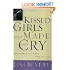 Kissed the Girls and Made Them Cry: Why Women Lose When We Give In