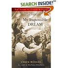My Impossible Dream: The Story of Chuck Randall by  Chuck Randall and Barbara Kindness