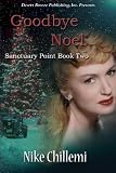 Sanctuary Point Book Two: Goodbye Noel