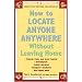 How to Locate Anyone Anywhere: Without Leaving Home