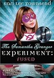 The Samantha Granger Experiment: FUSED