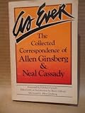 As Ever: The Collected Correspondence of Allen Ginsberg & Neal Cassady
