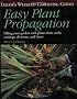 Easy Plant Propagation (Taylor's Weekend Gardening Guides)