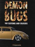 Demon Bugs: VW Customs and Cruisers
