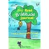 My First Gratitude Journal: A Write-in, Draw-in Gratitude Journal for Kids