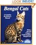 Bengal Cats: Everything about Purchase, Care, Nutrition, Breeding, Health Care, and Behavior (Barron's Complete Pet Owner's Manuals)