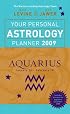 Your Personal Astrology Planner 2009: Aquarius (Your Personal Astrology Planr)