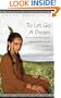 To Let Go A Dream