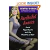 Hardboiled America: Lurid Paperbacks And The Masters Of Noir