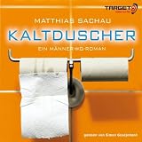 Produkt-Bild: KALTDUSCHER. Ein M&auml;nner-WG-Roman, 4 CDs (TARGET - mitten ins Ohr)