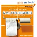 KALTDUSCHER. Ein M�nner-WG-Roman, 4 CDs (TARGET - mitten ins Ohr)