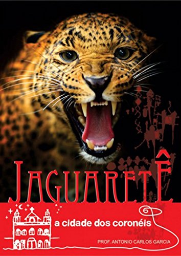 Jaguaretê (Portuguese Edition)
