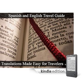 Spanish Book:  The Traveler's Ultimate Guide To Speaking and Translating Spanish and English. (Foreign Language Help)