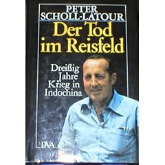 Der Tod im Reisfeld. Drei�ig Jahre Krieg in Indochina