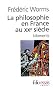 La philosophie en France au XXe.si�cle. Moments