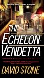 The Echelon Vendetta