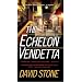 The Echelon Vendetta