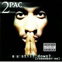 R U Still Down? (Remember Me) [Explicit Lyrics]