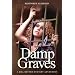Damp Graves