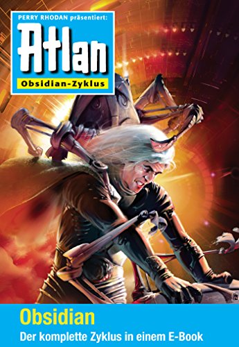 Atlan - Obsidian-Zyklus (Sammelband): E-Book-Paket: alle 12 Romane in einem Band (Atlan-Miniserie) (German Edition)