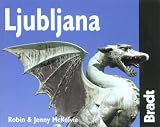Ljubljana, 2nd (Bradt Mini Guide)